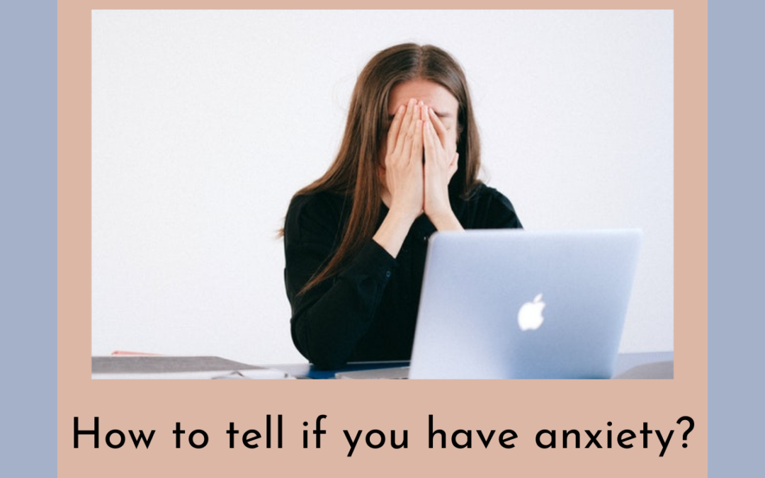 How-to-tell-if-you-have-anxiety