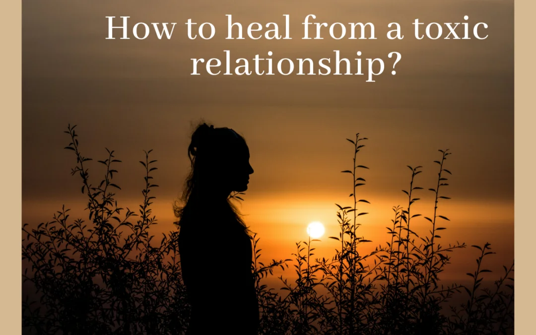 How-to-Heal-from-a-toxic-relationship